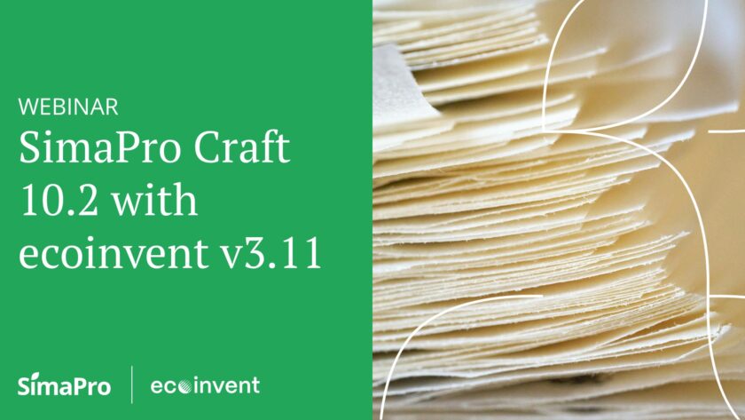 Webinar | SimaPro Craft 10.2 with ecoinvent v3.11 - SimaPro